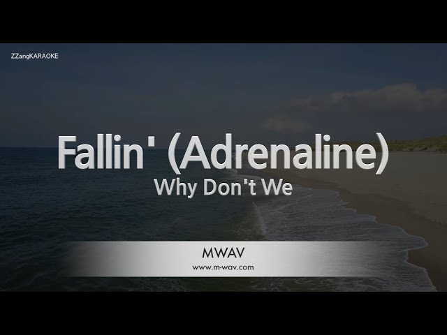 Why Don't We-Fallin' (Adrenaline) (Melody) [ZZang KARAOKE]