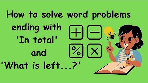 Word Problem Solving Techniques | Clue Words for Multiplication and Subtraction