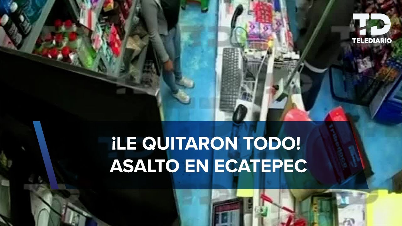 VIDEO | Captan asalto a una tienda de abarrotes en la Colonia El Parque, Ecatepec