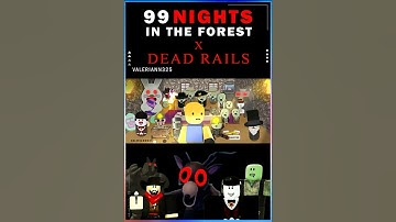 THE NOSTALGIA Dead Rails X 99 Nights In the Forest #99nightintheforest #deadrails #roblox