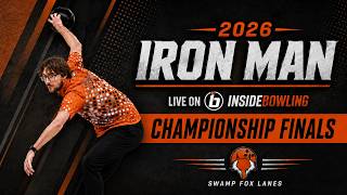 2026 Iron Man Bowling Tournament | Championship Finals