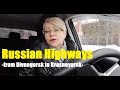 THE WAY  from Divnogorsk to Krasnoyarsk- Life as it is-