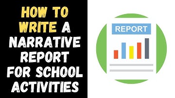 How to Write a Narrative Report for School Activities?