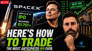 🚀 Stock Market Today Live: How To Trade The SpaceX IPO - LIVE at 4:10pm ET