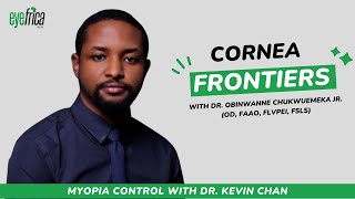 Cornea Frontiers with Dr. Kevin Chan