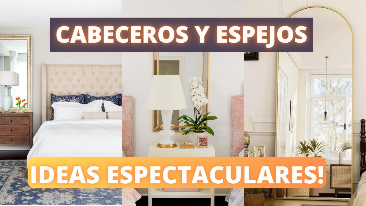 CABECEROS Y ESPEJOS! IDEAS ESPECTACULARES DE DECORACIÓN