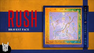 Rush - Bravest Face