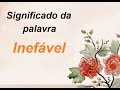 Significado da palavra  inefvel