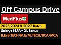 Medplus Off Campus Drive 2025,2024 & 2023 Batch | Salary : 6 LPA 🔥🔥