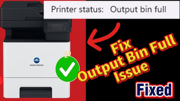 Printer Error “Output Bin Full” Fixed | Quick & Simple Guide