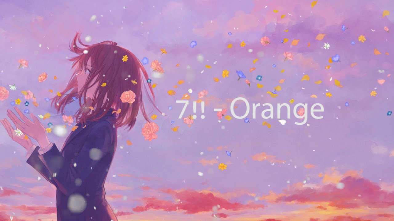 7!! Orange (Slowed + Reverb)