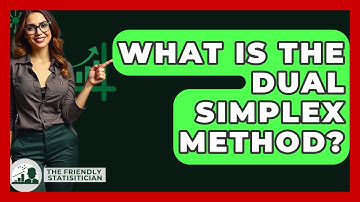 What Is The Dual Simplex Method? - The Friendly Statistician