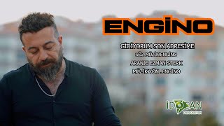 Engino - Gidiyorum Son Adresime 2022 Resimi