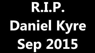 In Loving Memory of Daniel Kyre from Cyndago