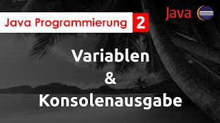 Java Programming 02 | Variables, Console Output | Eclipse Wealth