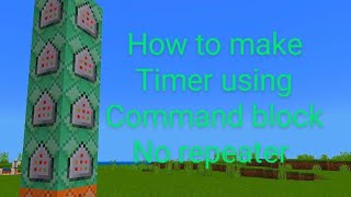 how to make timer using command block no repeater