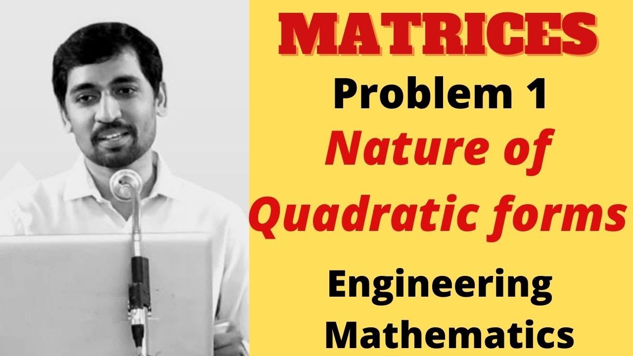 Nature Of Quadratic Forms Problem 1 Matrices Engineering Nature of quadratic forms problem 1 matrices engineering