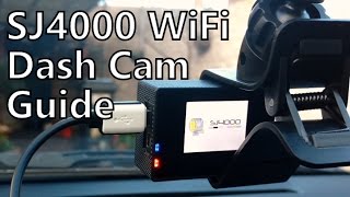 SJCAM SJ4000 Wi-Fi Car Dash Cam How-To Guide
