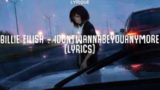 Billie Eilish - idontwannabeyouanymore (Lyrics)