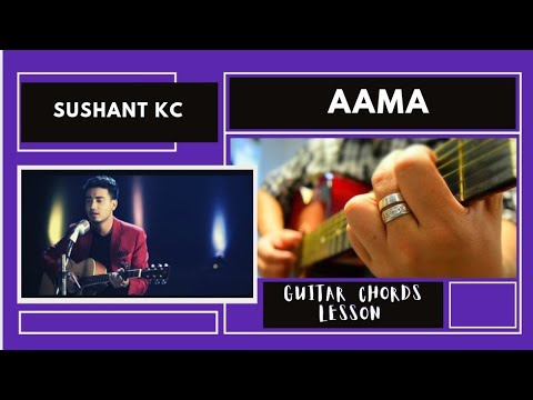 Sushant KC - Aama(Guitar Lesson) #NRK!!!