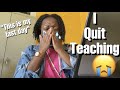 I QUIT TEACHING!!!! (Telling My Students This Is My Last Time Teaching) *GONE WRONG*