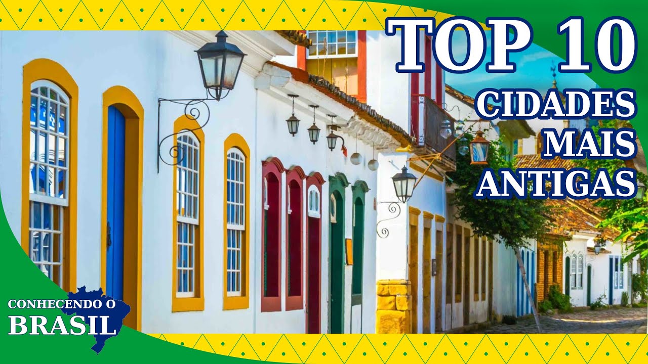 Quais são as 10 CIDADES MAIS ANTIGAS do Brasil? YouTube Quais são as 10 CIDADES MAIS ANTIGAS do Brasil? YouTube