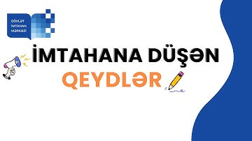 İMTAHANA DÜŞƏN QEYDLƏR #34