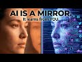 AI Is Just a Mirror — And That’s Dangerous