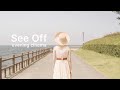 evening cinema - See Off / Lyric video