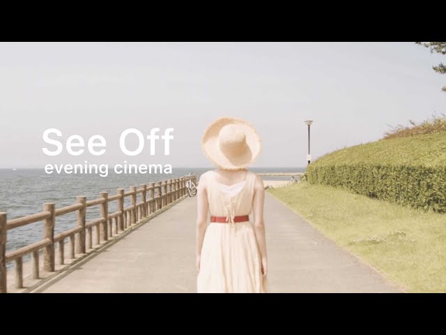 evening cinema - See Off