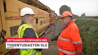 Østbanens Forvandling 4 - Togentusiasten Ole