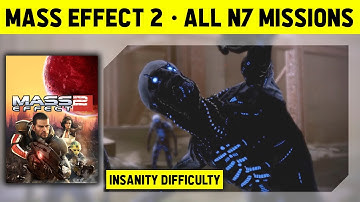 MASS EFFECT 2 - ALL N7 MISSIONS - INSANITY DIFFICULTY - WALKTHROUGH WITH CUTSCENES
