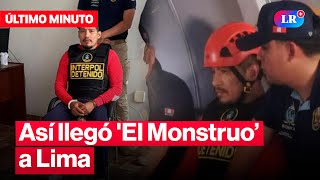 Erick Moreno, Alias El Monstruo’, Arribó A Lima