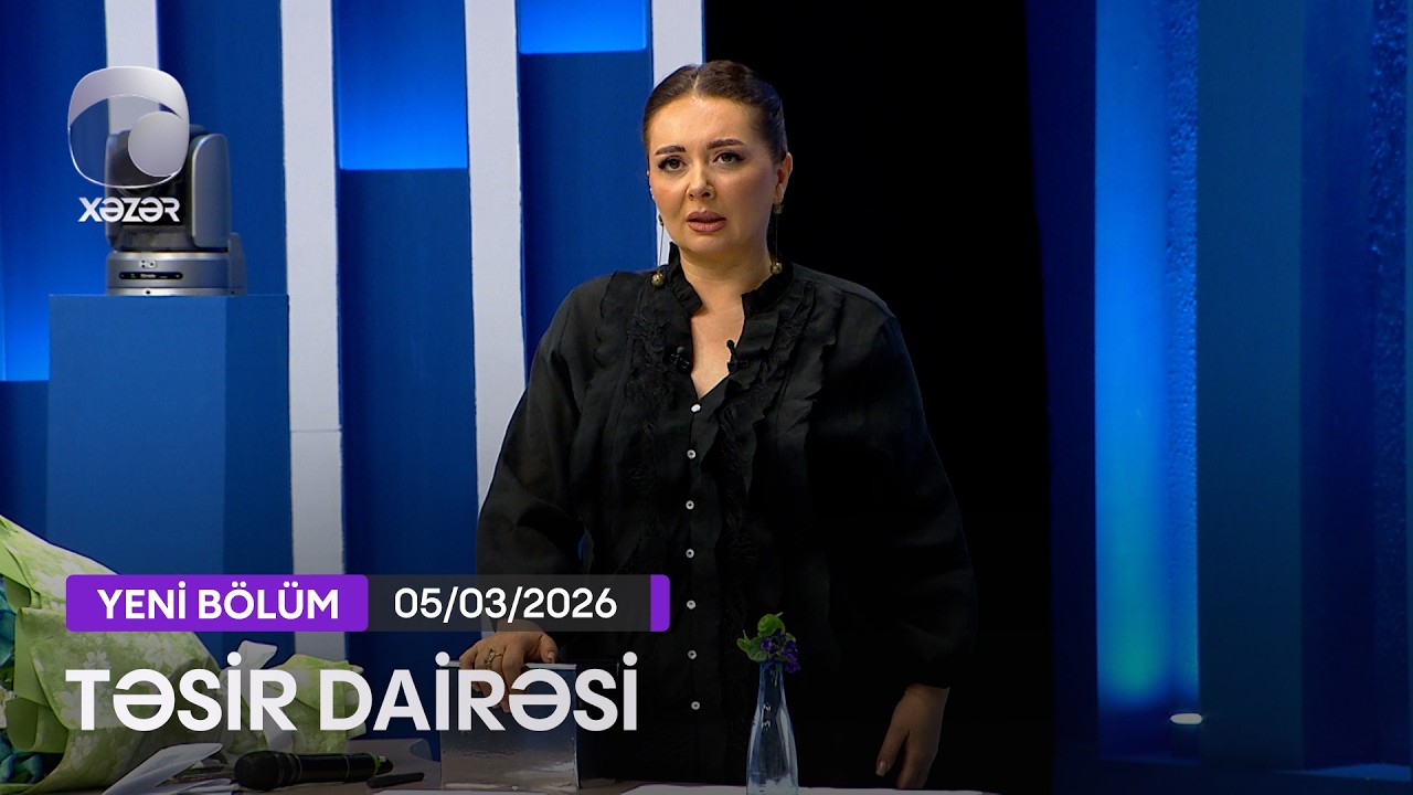 Təsir Dairəsi - 05.03.2026