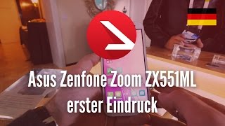 Asus Zenfone Zoom ZX551ML erster Eindruck [4K UHD]