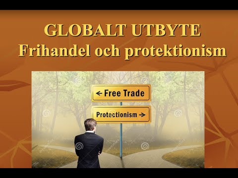 Video: Hur Protektionism Och Frihandel är Relaterade