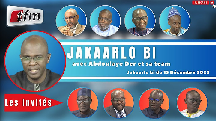 🚨TFM LIVE : Jakaarlo bi du 15 Décembre 2023 avec Abdoulaye Der et sa team