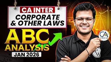CA Inter Corporate And Other Laws ABC Analysis - Jan 26 🔥