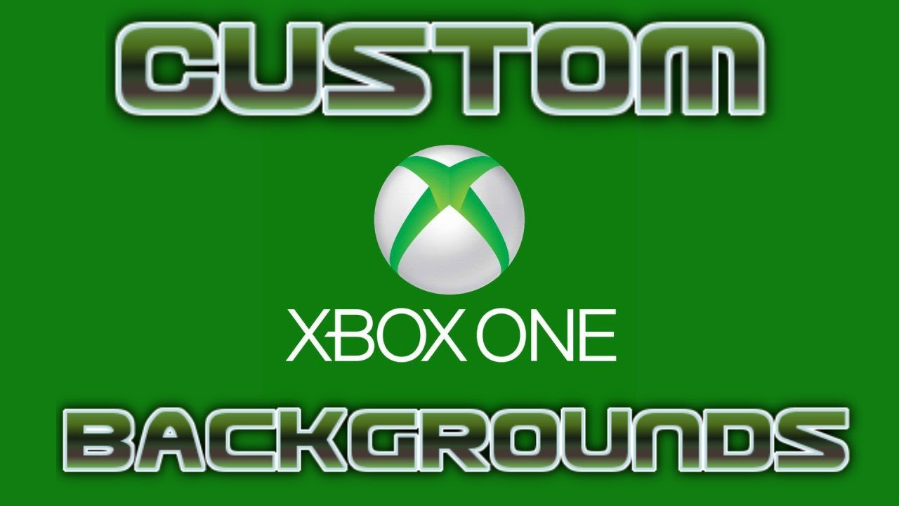 How To Get A Custom Background Wallpaper On Xbox One! New ...