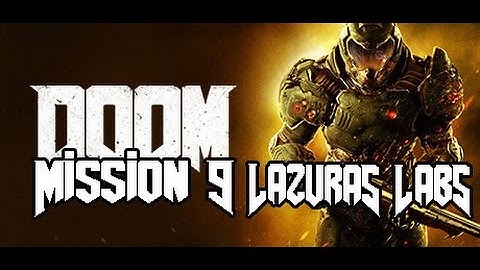 Doom Walkthrough/Gameplay - Mission 9: Lazarus Labs