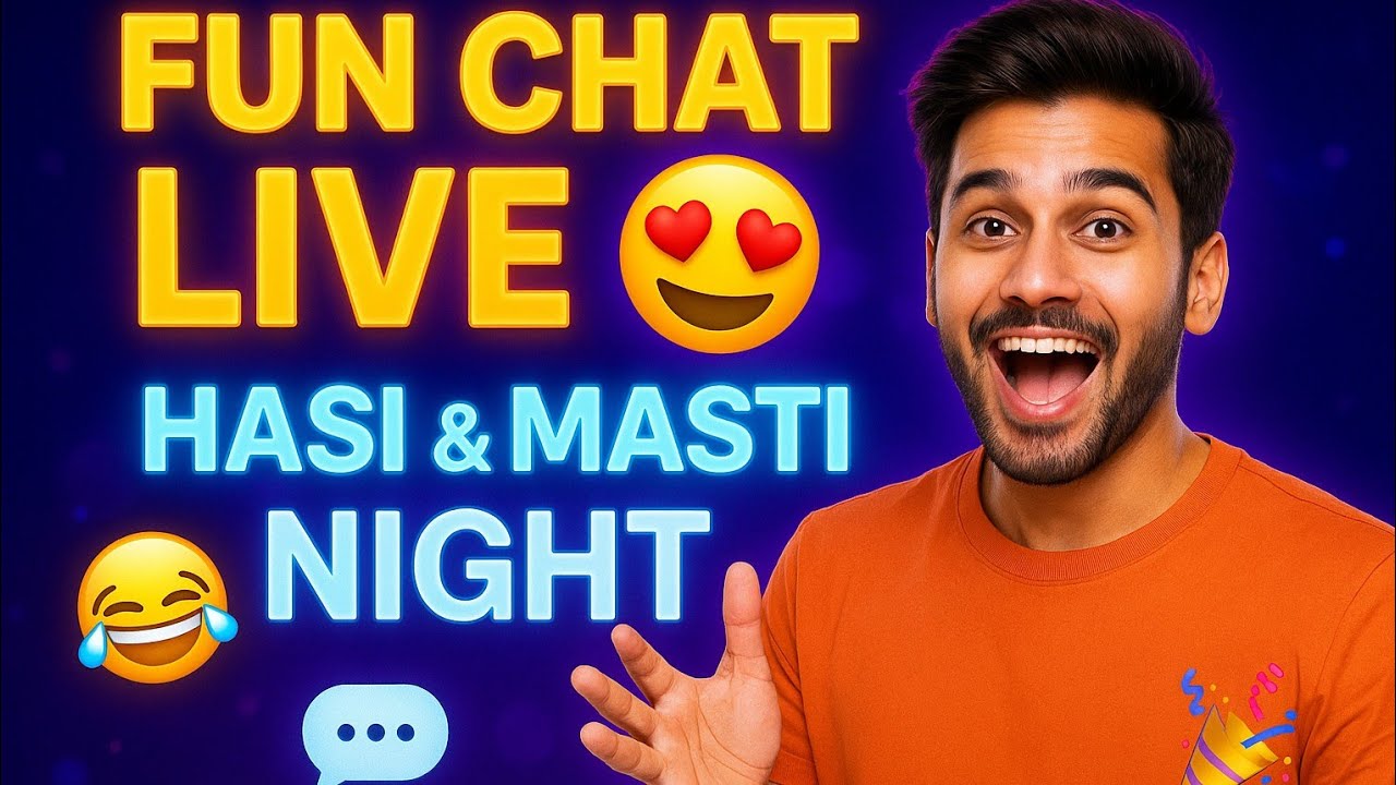 🔥 Masti Bhari Raat 😍 | Fun Chat Live 💬 | Hasi Mazak ❤️ | #FunChat #LiveStream #MastiTime
