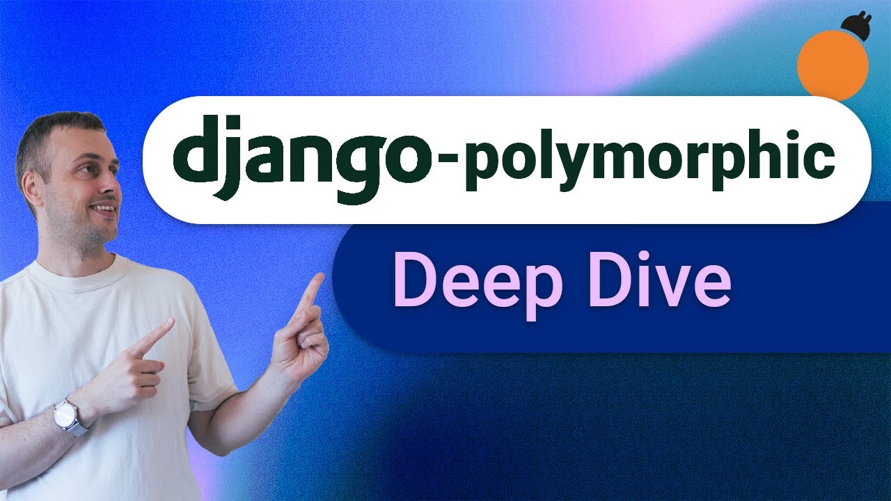 django-polymorphic - Polymorphic models in Django - YouTube