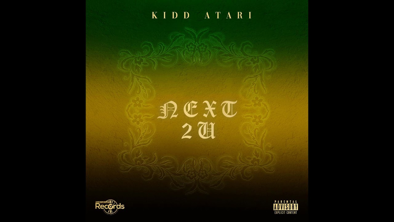 Watch Kidd Atari - Next 2 U on YouTube Watch Kidd Atari - Next 2 U on YouTube
