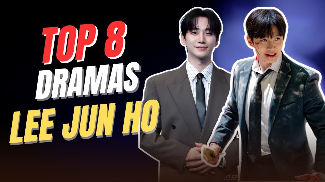 Топ-8 лучших дорам с Ли Джун Хо, которые вы обязательно должны посмотреть | Сериалы с Ли Джун Хо