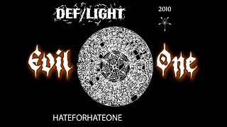 Def/Light - Evil One