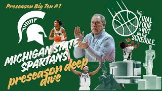 Full Michigan State 2026-27 Deep Dive Season Preview Guide