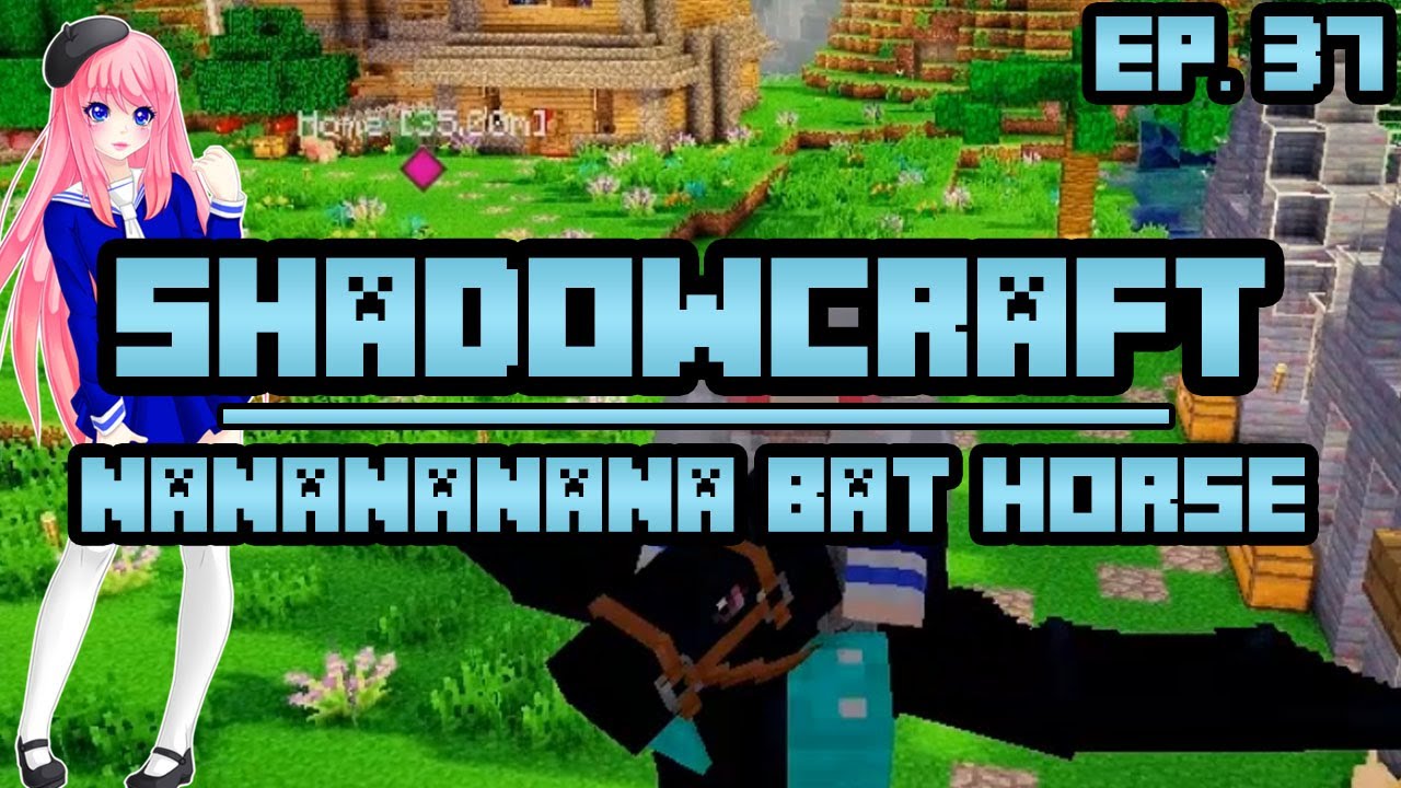 Nanananananana Bat Horse! | ShadowCraft | Ep. 37 - YouTube