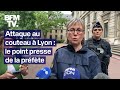 Attaque au couteau  lyon le point presse de la prfte en intgralit