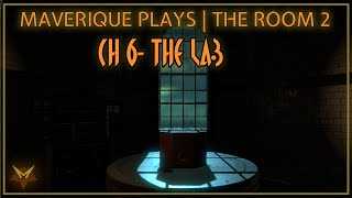 Maverique Plays The Room 2: Ch 6 THE LAB (Quick Walkthrough)