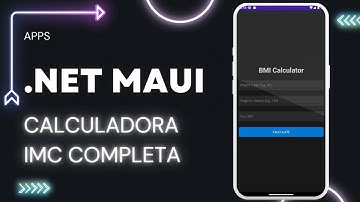 .NET MAUi - Crea una aplicación completa: Índice de Masa Corporal